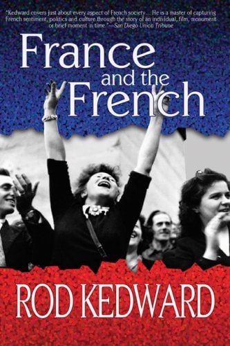 France and the French La Vie en Bleu Since 1900 by Rod Kedward - USED