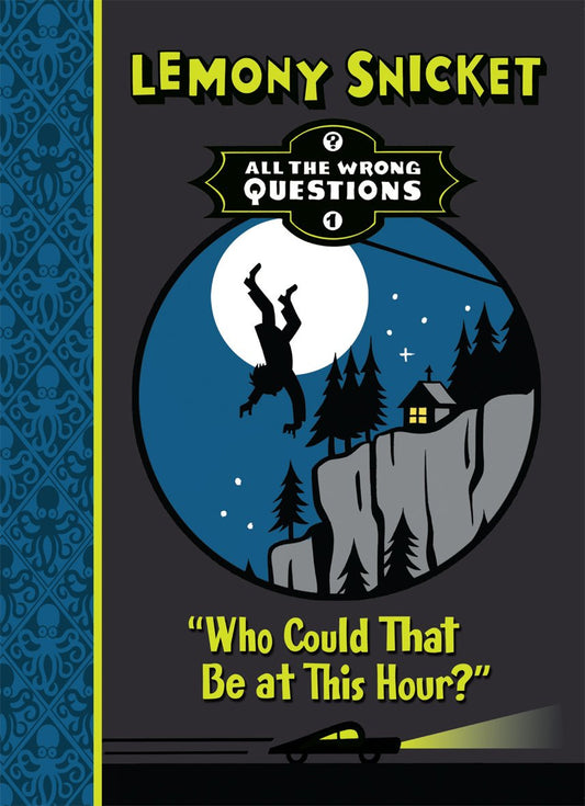 Who Could that be at this Hour? by Lemony Snicket,Seth - USED