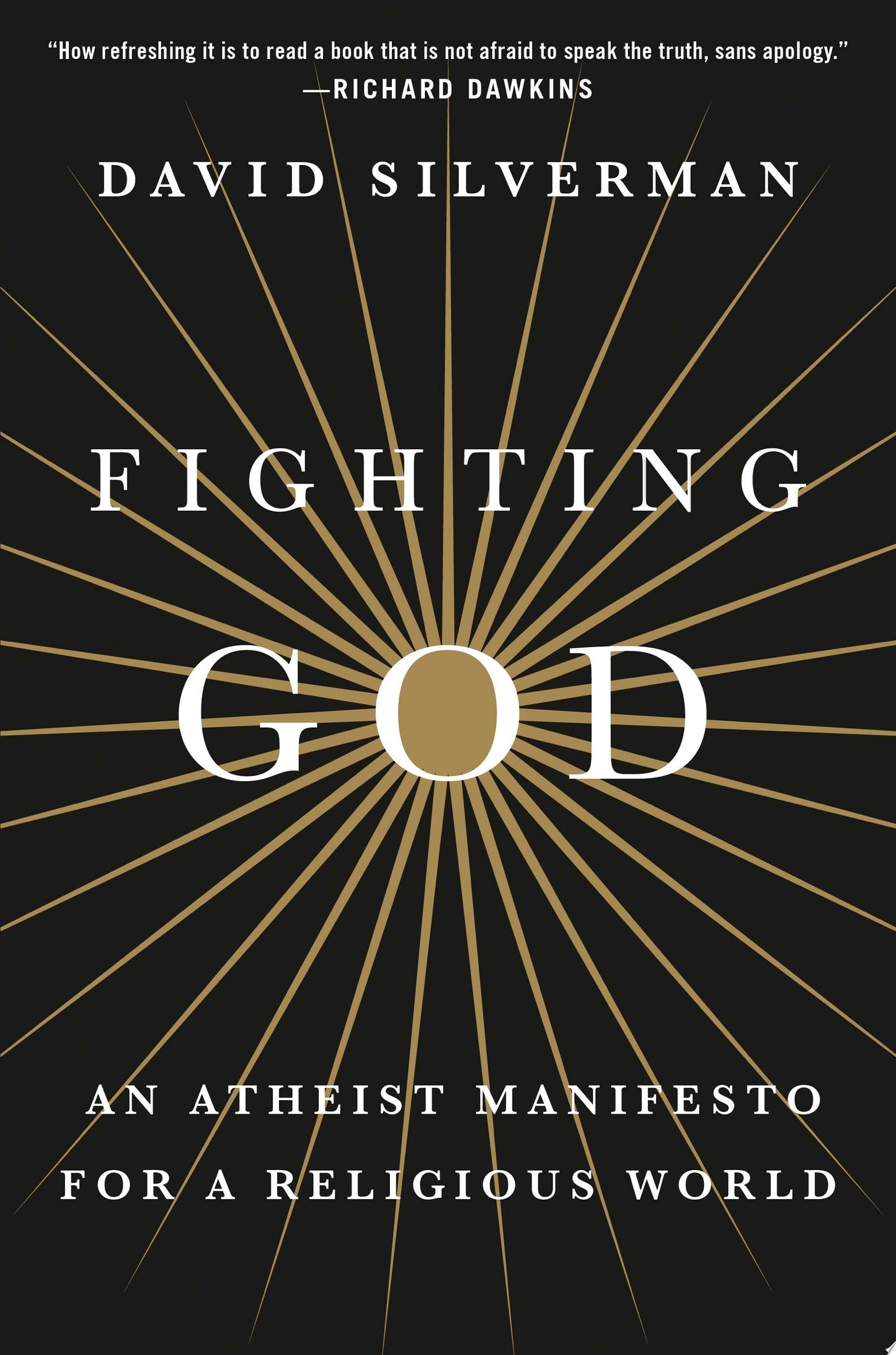 Fighting God An Atheist Manifesto for a Religious World by David Silverman - USED