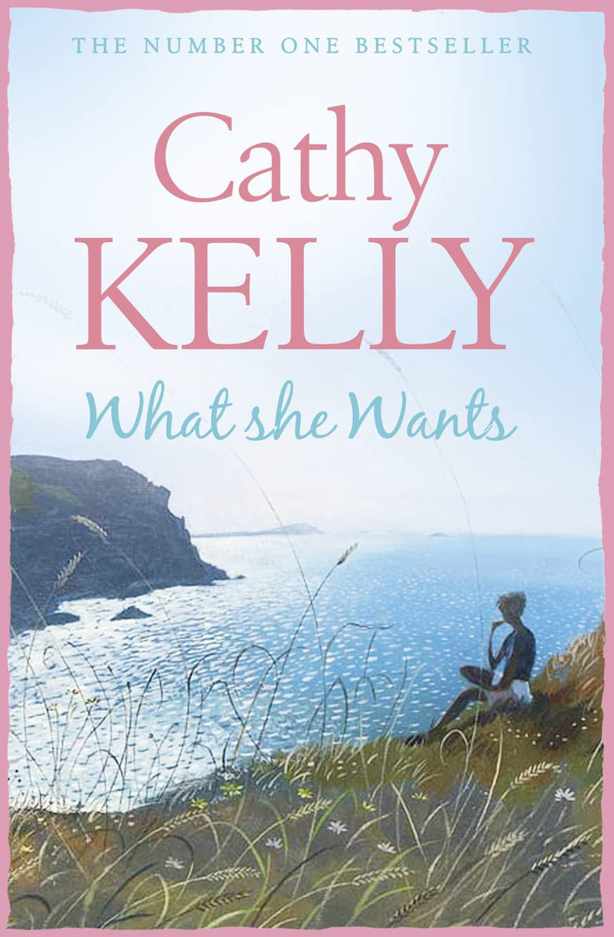 What She Wants by Cathy Kelly - USED