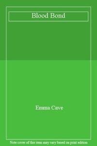 The Blood Bond by Emma Cave - USED