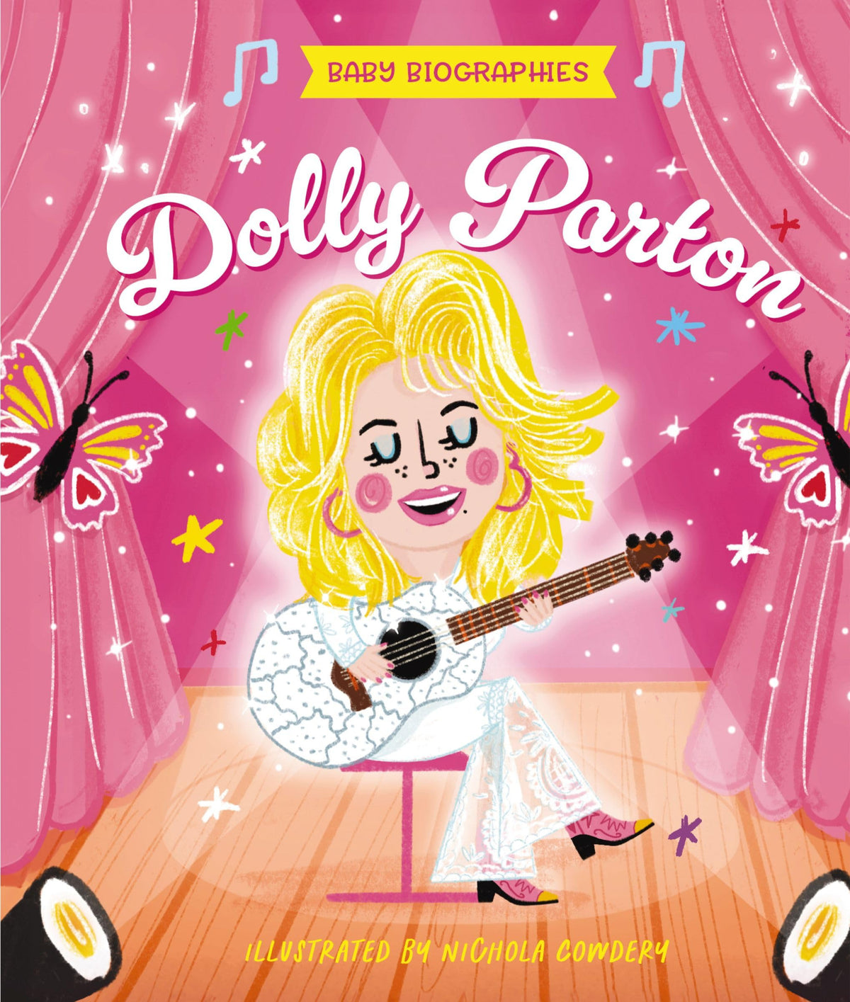 Baby Biographies - Dolly Parton My Baby's Introduction to the Queen of Country by Amanda Sobotka