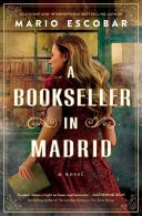 Bookseller in Madrid A Novel by Mario Escobar HarperCollins Publishers Australia