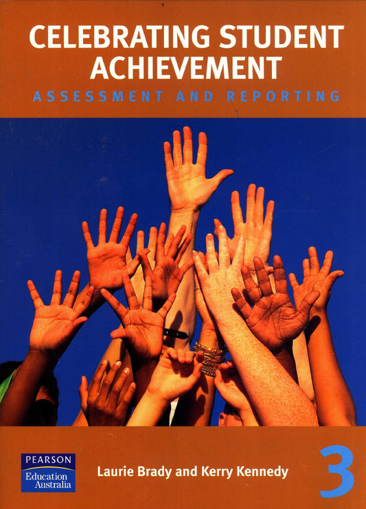 Celebrating Student Achievement Assessment and Reporting by Laurie Brady - USED