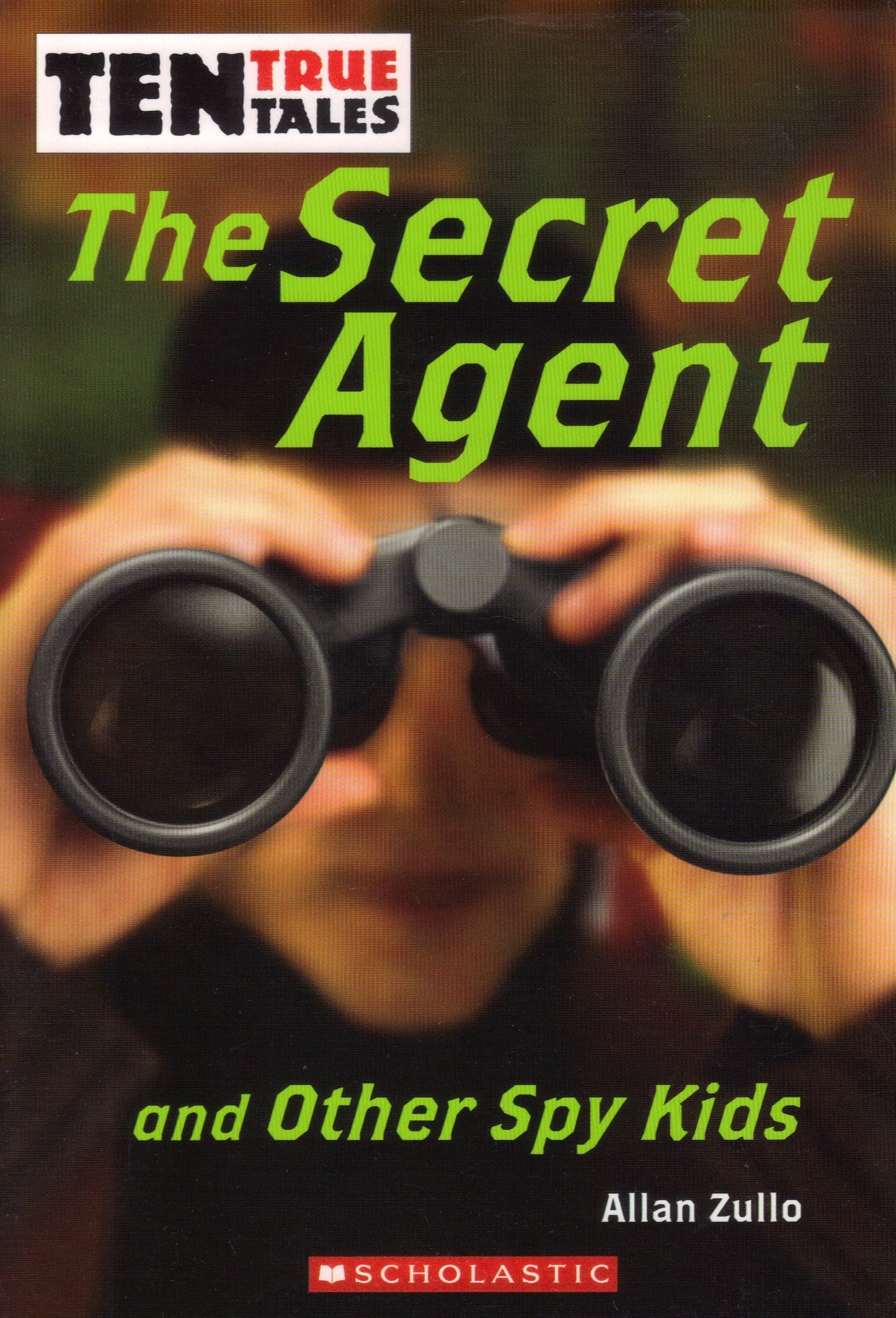 The Secret Agent and Other Spy Kids by Allan Zullo - USED