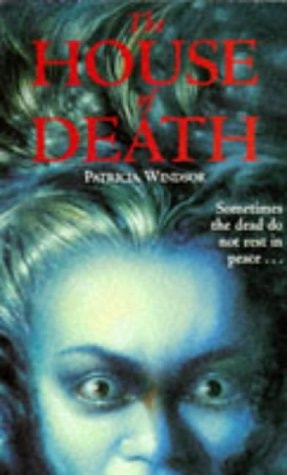 The House of Death by Patricia Windsor