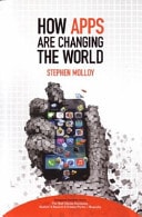 How Apps are Changing the World by Stephen Molloy - USED Aviva Publishing