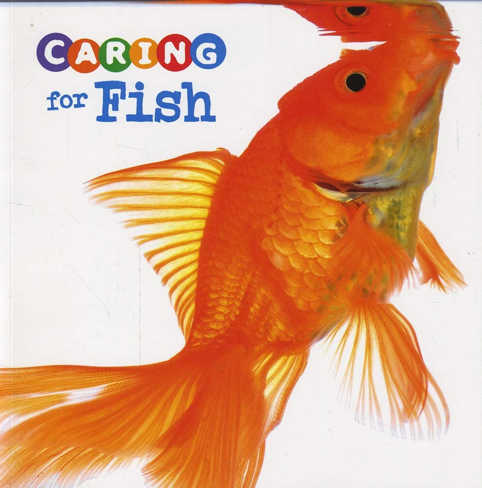 Caring for Fish by Tammy Gagne