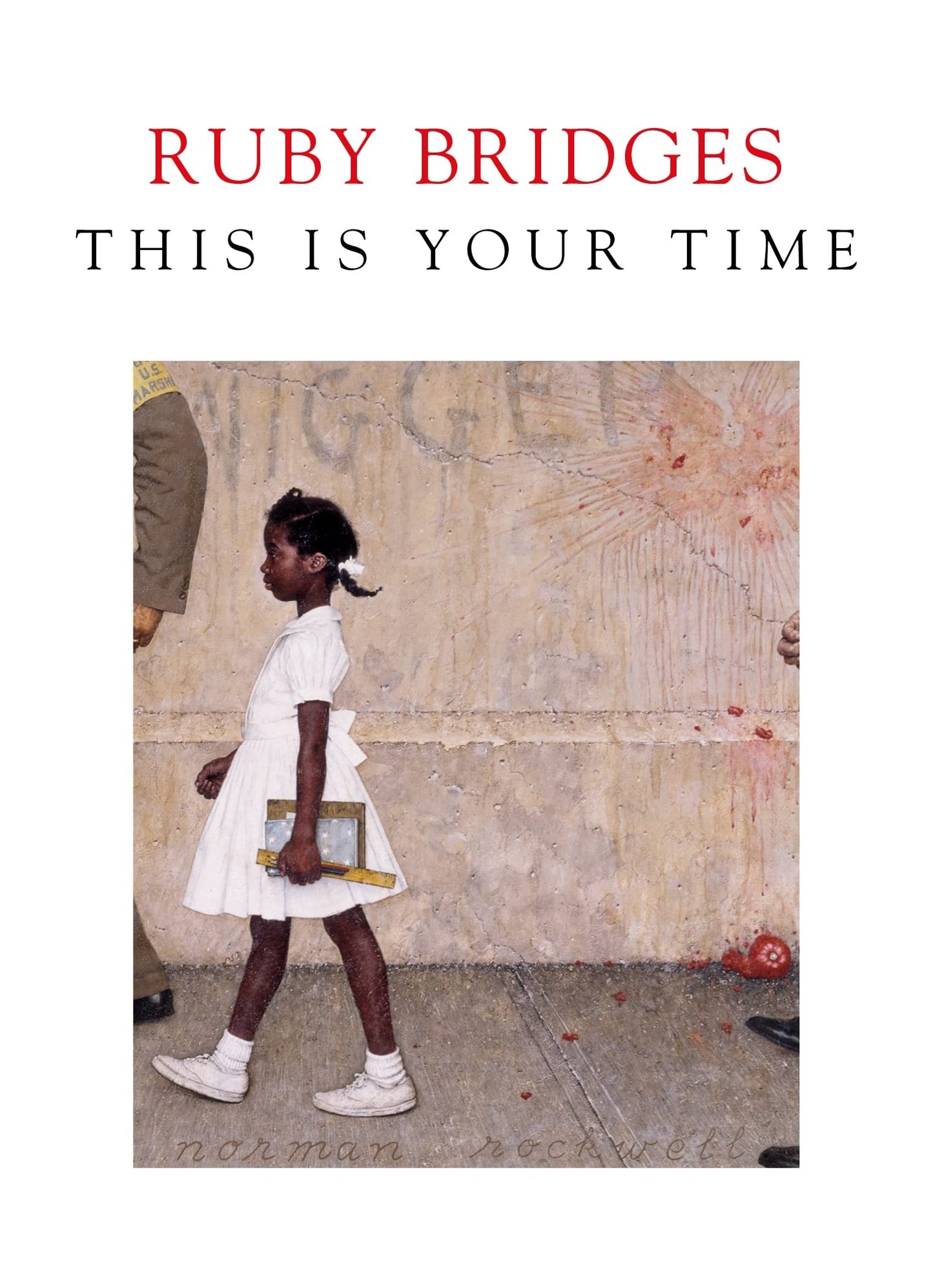 This Is Your Time by Ruby Bridges