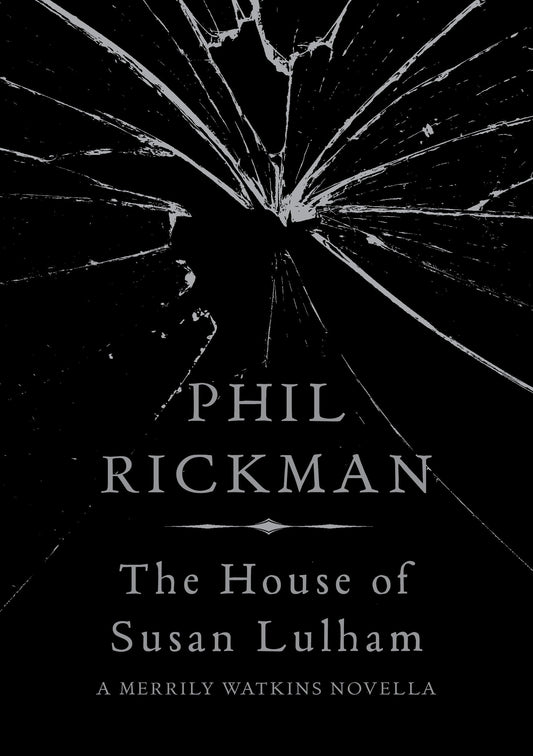 The House of Susan Lulham by Phil Rickman,Philip Rickman