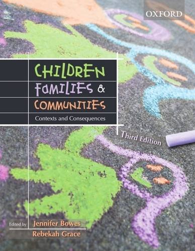 Children, Families and Communities Contexts and Consequences by Jennifer M. Bowes,Rebekah Grace - USED