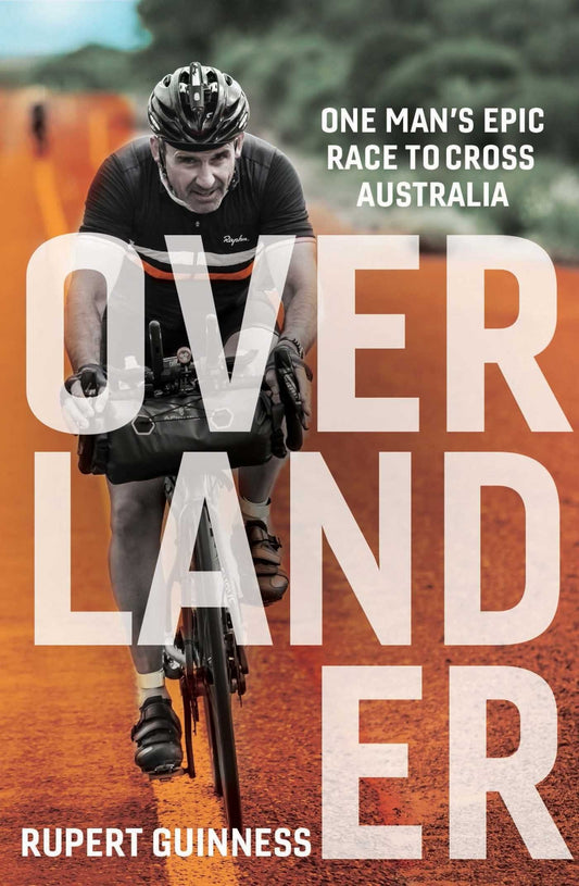 Overlander One Man's Epic Race to Cross Australia by Rupert Guinness - USED
