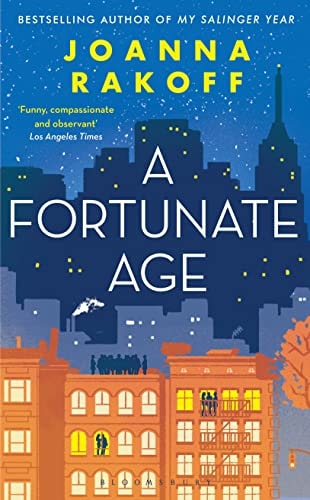 A Fortunate Age by Joanna Rakoff