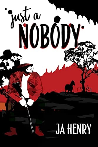 Just a Nobody by Ja Henry