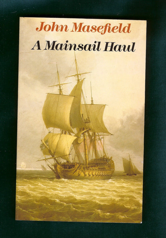 A Mainsail Haul by John Masefield - USED Grafton