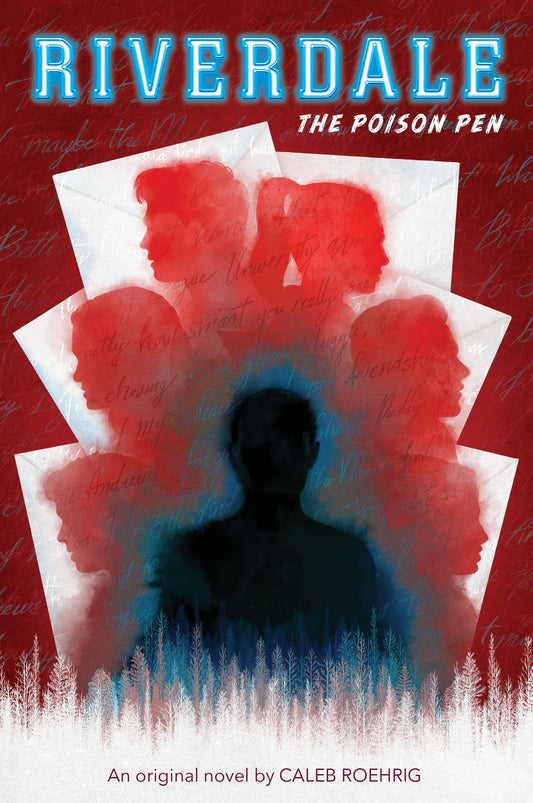 The Poison Pen (Riverdale, Novel 5) by Caleb Roehrig