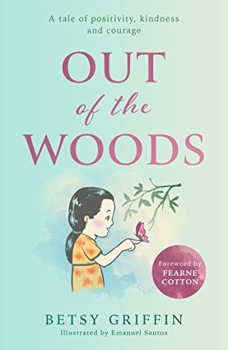 Out of the Woods A Tale of Positivity, Kindness and Courage by Betsy Griffin-NEW-The Book Connection-HarperCollins Publishers Limited