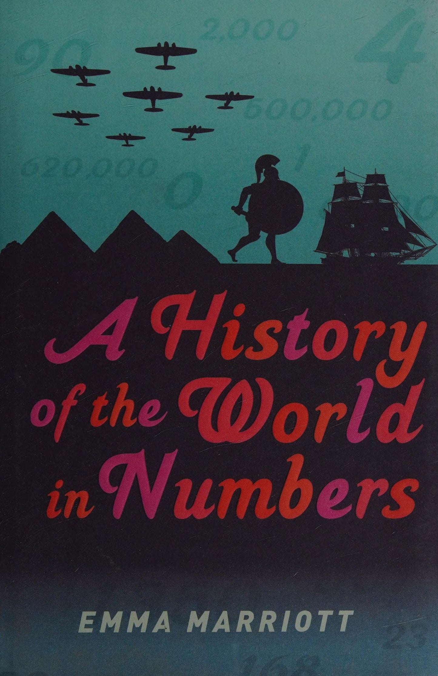 A History of the World in Numbers by Emma Marriott - USED