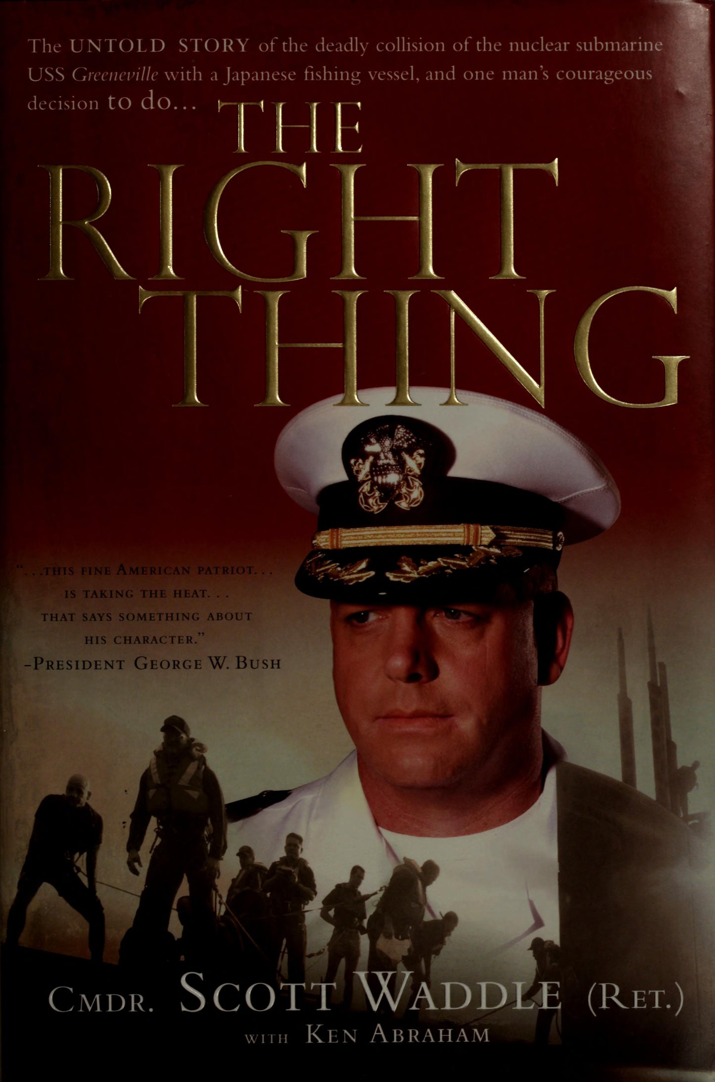 The Right Thing by Scott Waddle,Ken Abraham - USED