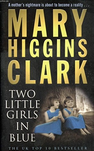 Two Little Girls in Blue by Mary Higgins Clark - USED