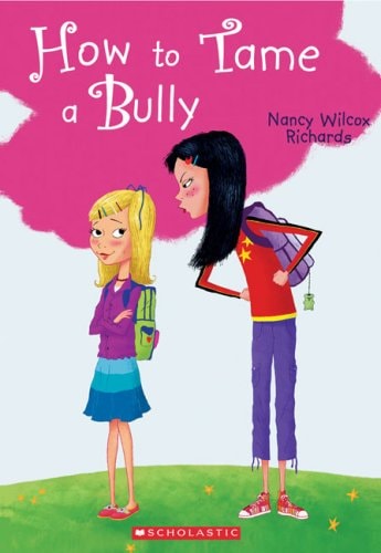 How to Tame a Bully by Nancy Wilcox Richards - USED