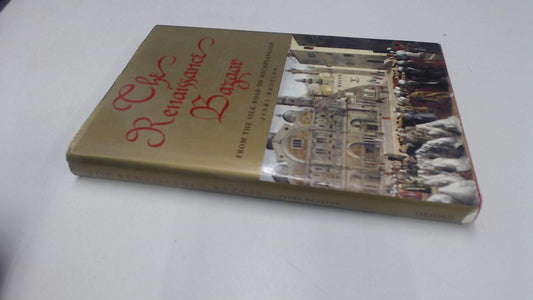 The Renaissance Bazaar: From the Silk Road to Michelangelo by Jerry Brotton - USED