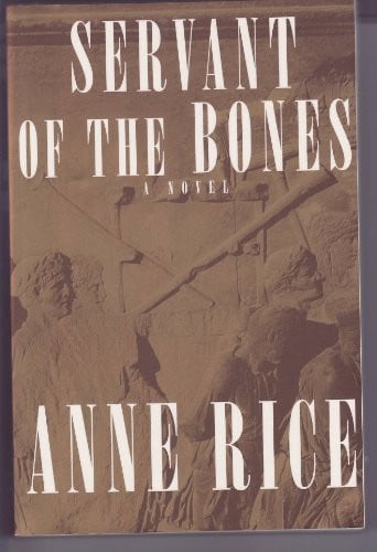 Servant of the Bones by Anne Rice,Mary Kay Zuravleff - USED