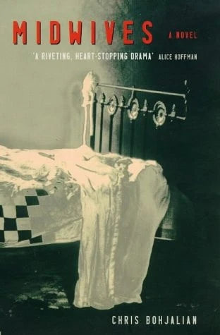 Midwives A Novel by Chris Bohjalian - USED Chatto & Windus