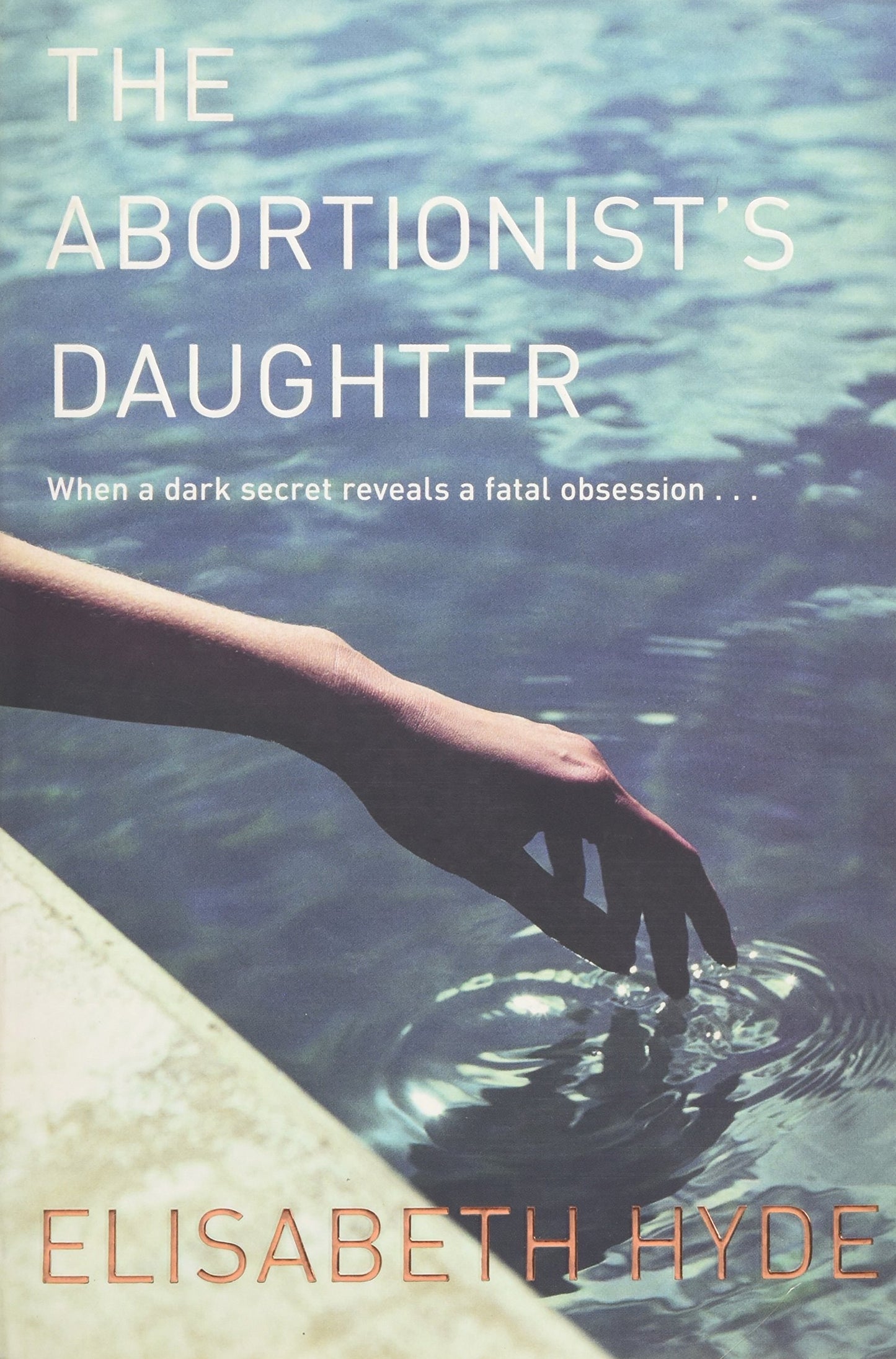 The Abortionist's Daughter by Elisabeth Hyde