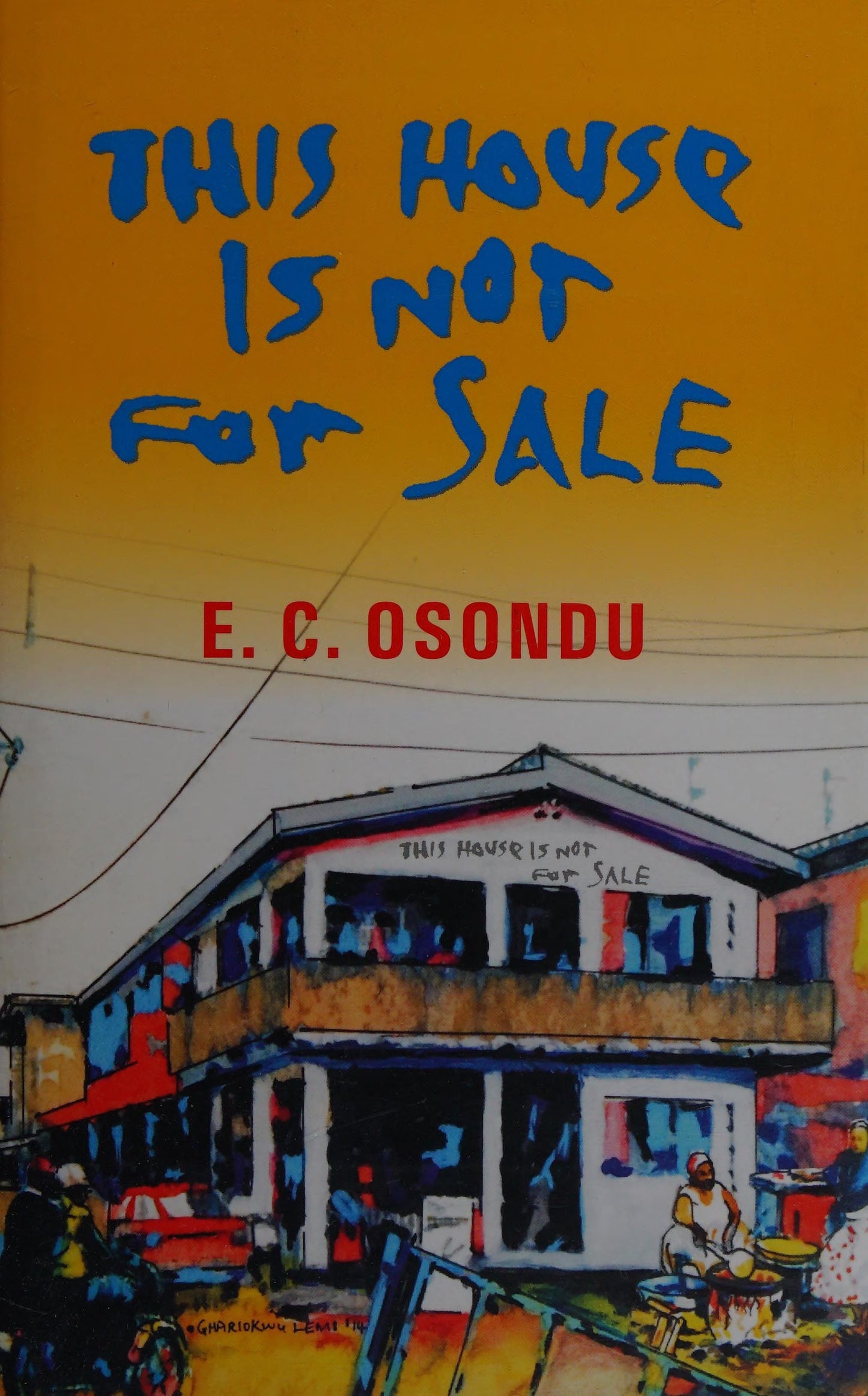 This House is Not for Sale by E. C. Osondu
