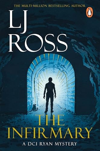 The Infirmary by L. J. Ross - USED
