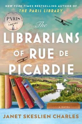 The Librarians of Rue de Picardie From the Bestselling Author, a Powerful, Moving Wartime Page-Turner Inspired by True Events by Janet Skeslien Charles - USED