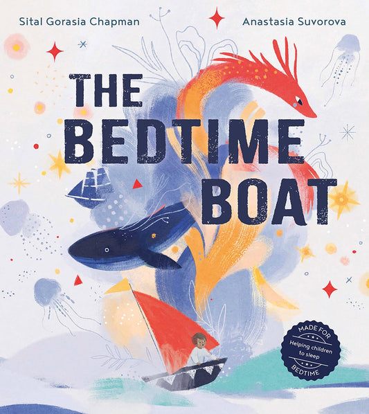 The Bedtime Boat by Sital Gorasia Chapman