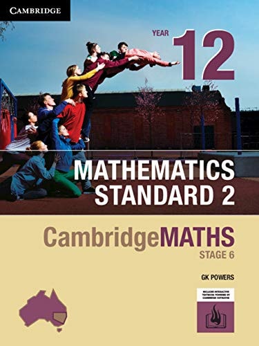 Cambridge Maths Stage 6 NSW Standard 2 Year 12 by Gregory Powers,Cambridge Hotmaths