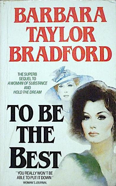 To be the Best by Barbara Taylor Bradford - USED