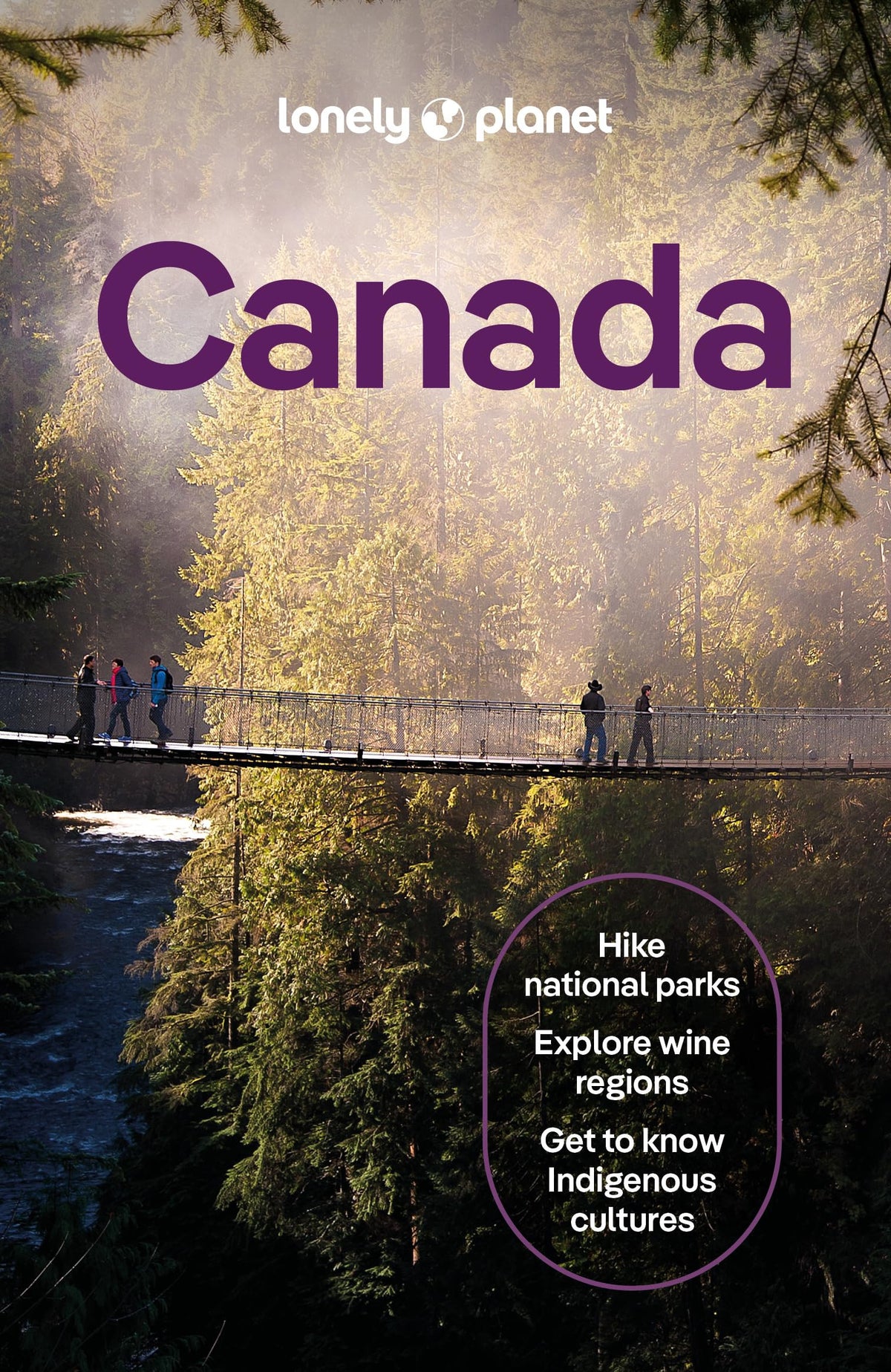 Lonely Planet Canada: Plan the Trip of a Lifetime | Detailed Itineraries & Maps | Insider Tips | Covers Ontario, Quebec, Nova Scotia and more (Travel Guide) by Sainsbury, Brendan,Bain, Jennifer,Balsam, Joel,Bierman, Jonny,Bujan, Bianca,Heller, Carolyn ... - NEW - Lonely Planet