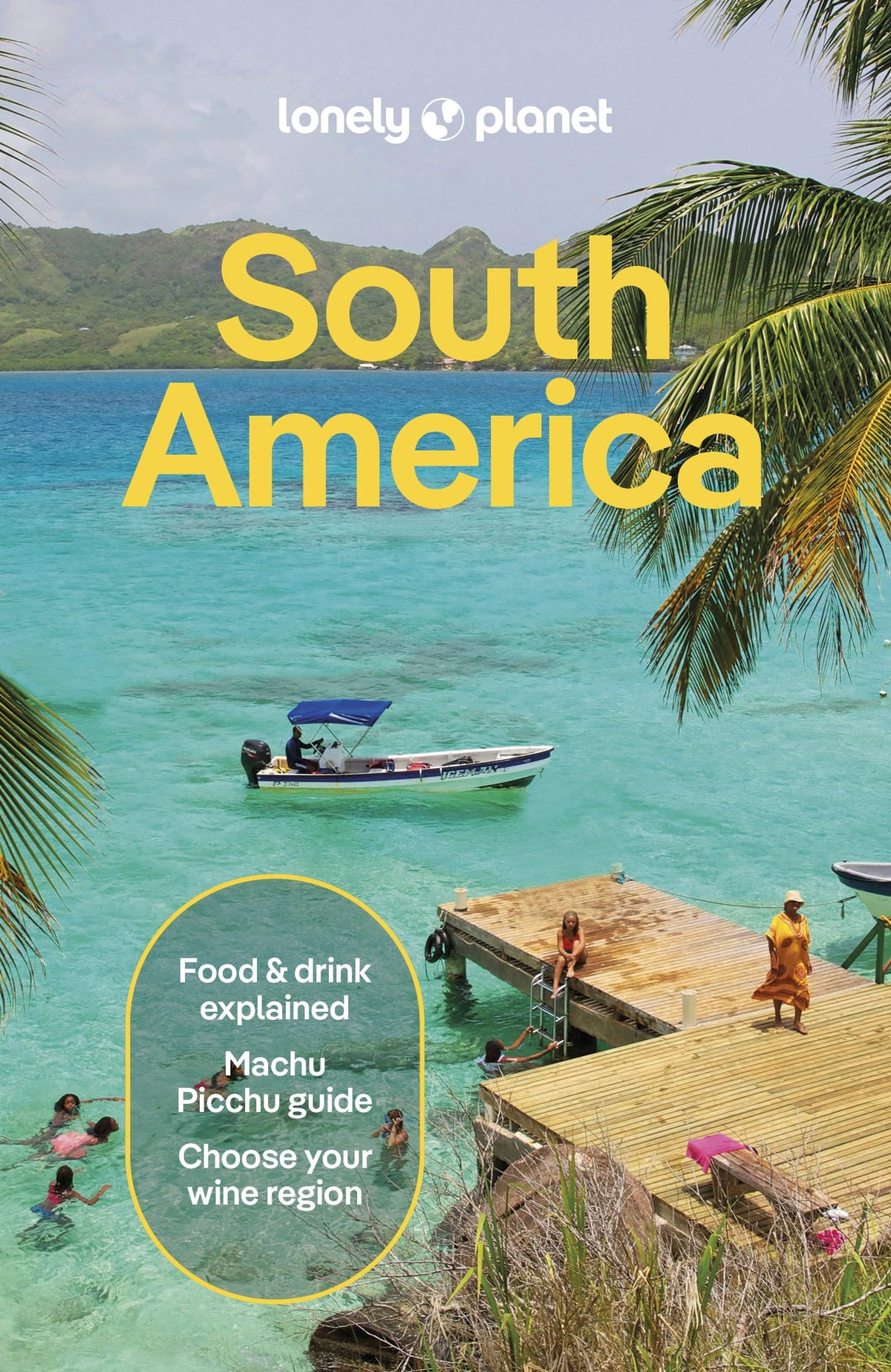 South America by Isabel Albiston,Bárbara Bianchi,Alex Egerton,Bailey Freeman,Victoria Gill,Anthony Ham,Trent Holden,Mark Johanson,Brendan Sainsbury,Carinya Sharples,Paul Smith,Wendy Yanagihara - NEW - Lonely planet