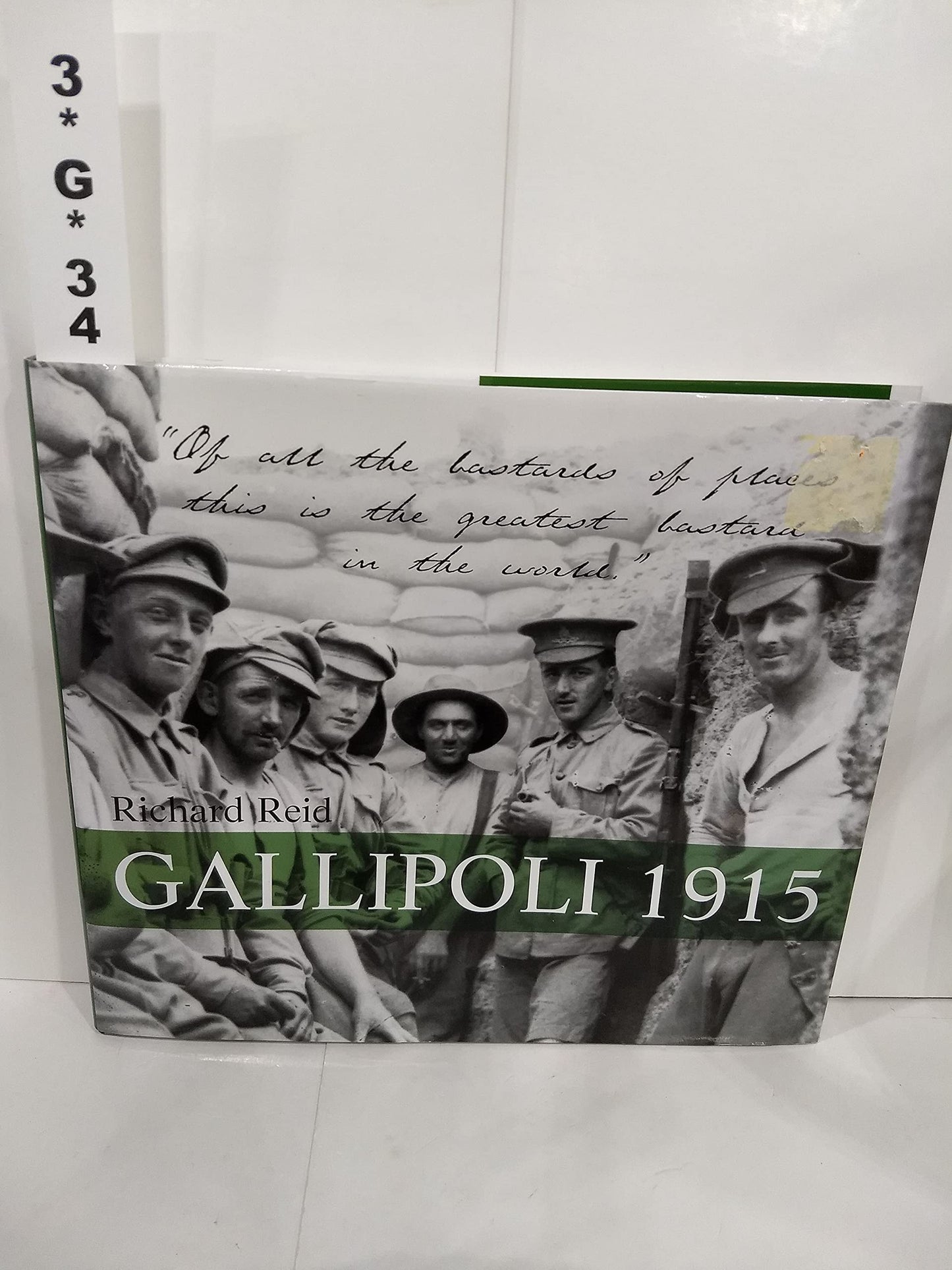 Gallipoli 1915 by Richard Reid - USED