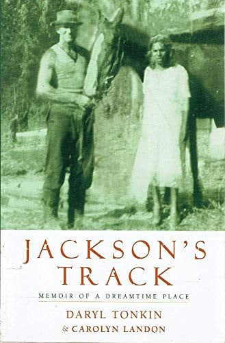 Jackson's Track Memoir of a Dreamtime Place by Carolyn Landon - USED