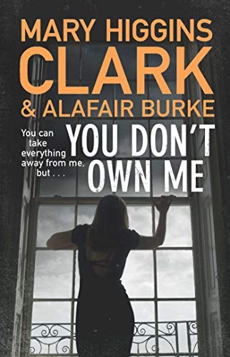 You Don't Own Me by Mary Higgins Clark,Alafair Burke - USED