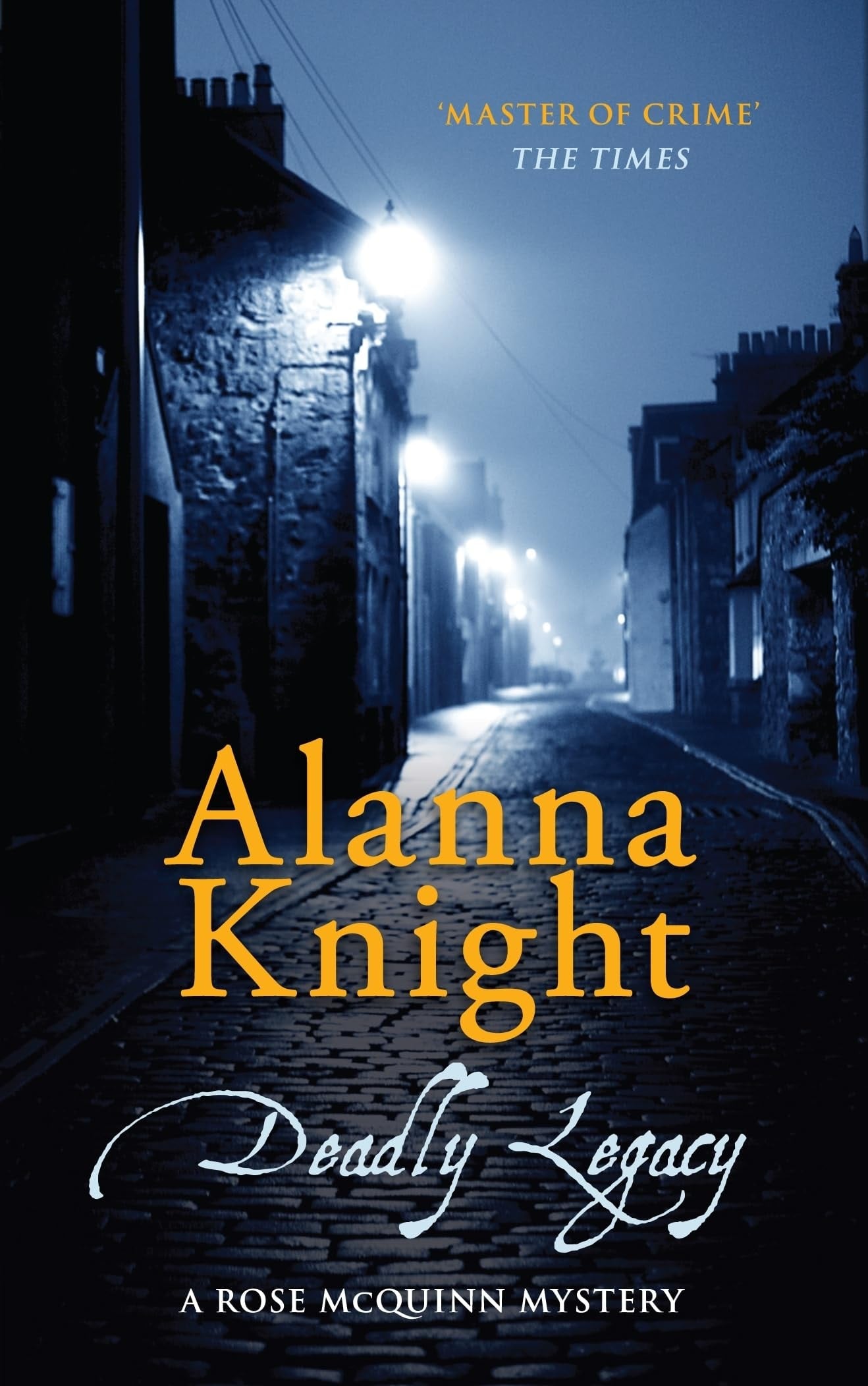 Deadly Legacy A Sinister and Dangerous Scottish Mystery by Alanna Knight - USED