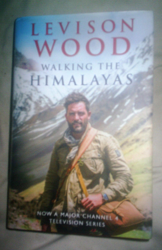 Walking the Himalayas by Levison Wood - USED