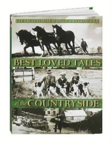 Best Loved Tales of the Countryside Collected Memories of a Bygone Era by Brian P. Martin,David and Charles Publishing Staff - USED