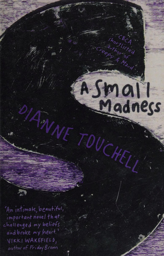 A Small Madness by Dianne Touchell