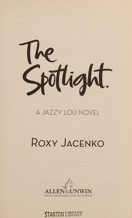 The Spotlight A Jazzy Lou novel by Roxy Jacenko - USED