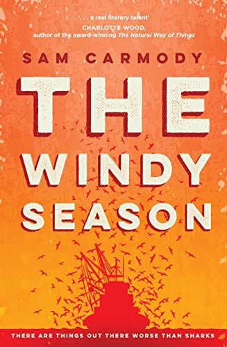 The Windy Season by Sam Carmody