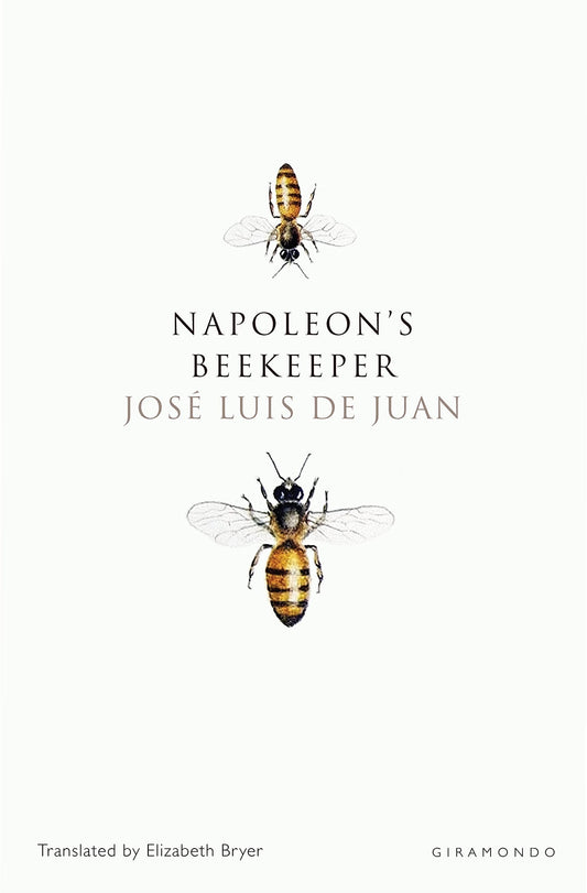 Napoleon's Beekeeper by José Luis de Juan - USED Giramondo Publishing Company