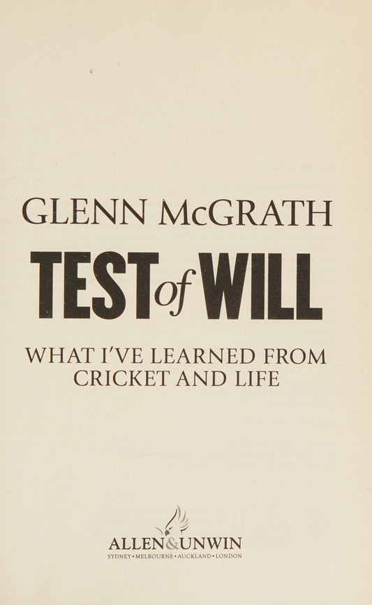 Test of Will What I've Learned from Cricket and Life by Glenn McGrath - USED
