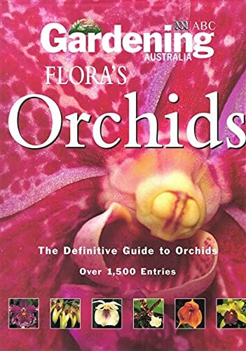 Flora's Orchids The Definitive Guide to Orchids by David P. Banks - USED