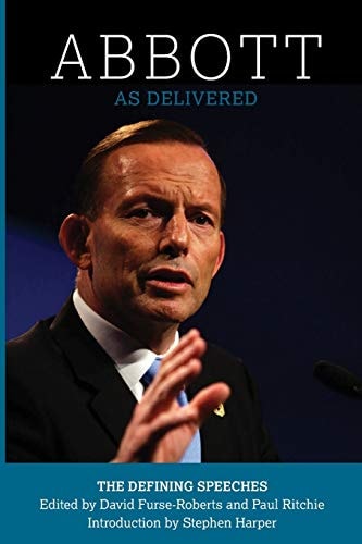 Abbott As Delivered: The Defining Speeches by Paul Ritchie